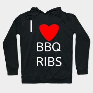 I love bbq ribs barbeque Hoodie